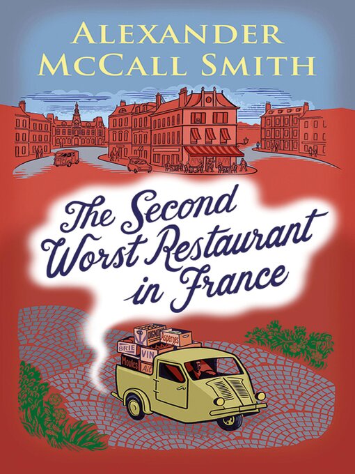 Title details for The Second Worst Restaurant in France by Alexander McCall Smith - Wait list